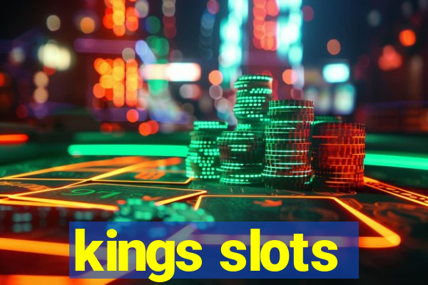 kings slots